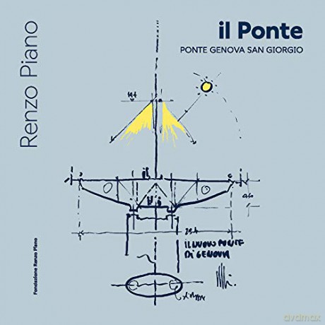 The Bridge: Genoa San Giorgio Bridge - Renzo Piano [KSIĄŻKA]