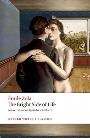 The Bright Side of Life Oxford World's Classics - Émile Zola [KSIĄŻKA]