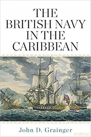 The British Navy in the Caribbean - John D. [KSIĄŻKA]