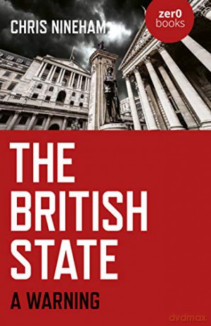 The British State: A Warning - Chris Nineham [KSIĄŻKA]