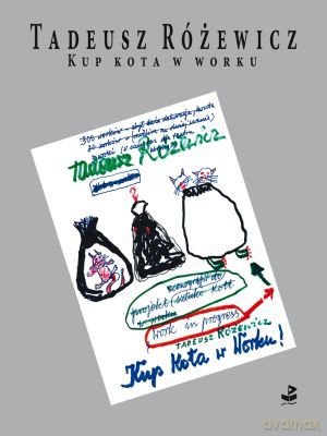 Kup Kota W Worku - Tadeusz Różewicz [KSIĄŻKA]