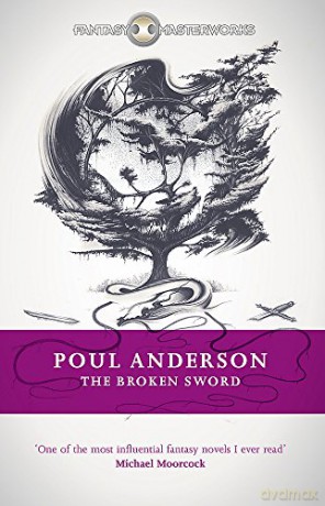The Broken Sword FANTASY MASTERWORKS - Poul Anderson [KSIĄŻKA]