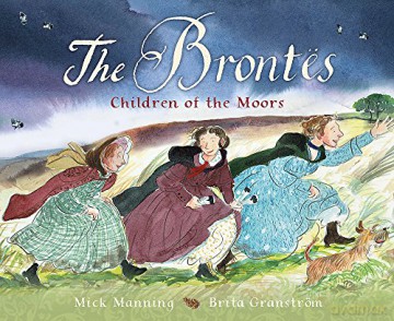 The Brontës - Children of the Moors: A Picture Book - Mick Manning [KSIĄŻKA]