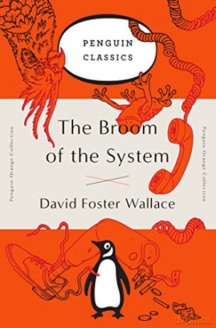 The Broom of the System Penguin Orange Collection - David Foste Wallace [KSIĄŻKA]