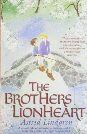 The Brothers Lionheart - Astrid Lindgren [KSIĄŻKA]
