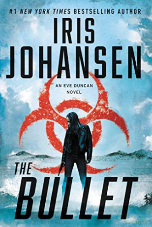 The Bullet: 27 Eve Duncan - Iris Johansen [KSIĄŻKA]