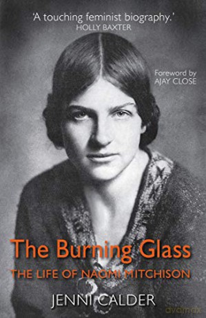 The Burning Glass: The Life of Naomi Mitchison - Jenni Calder [KSIĄŻKA]