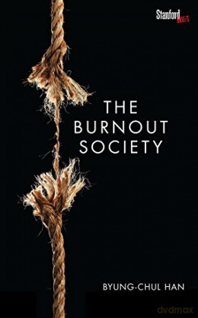 The Burnout Society - Byung-Chul Han [KSIĄŻKA]