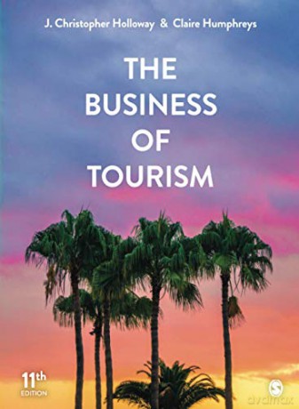 The Business of Tourism - J. Christopher Holloway [KSIĄŻKA]