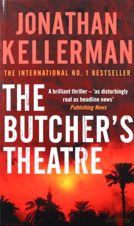 The Butcher's Theatre: An engrossing psychological crime thriller - Jonathan Kellerman [KSIĄŻKA]