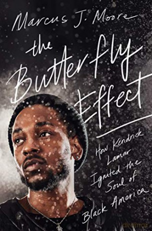 The Butterfly Effect: How Kendrick Lamar Ignited the Soul of Black America [KSIĄŻKA]