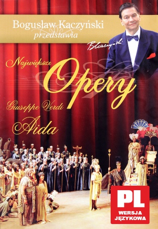 Bogusław Kaczyński Przedstawia: Opery 03: Aida [DVD]