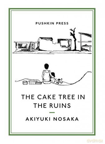 The Cake Tree in the Ruins Pushkin Collection - Akiyuki Nosaka [KSIĄŻKA]
