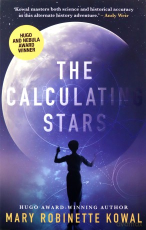 The Calculating Stars: 1 A Lady Astronaut Novel - Mary Robinette Kowal [KSIĄŻKA]
