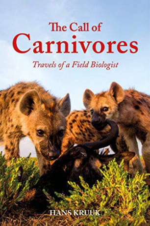 The Call of Carnivores: Travels of a Field Biologist - Hans Kruuk [KSIĄŻKA]