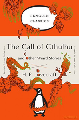 The Call of Cthulhu and Other Weird Stories: Penguin Orange Collection - H. P. Lovecraft [KSIĄŻKA]
