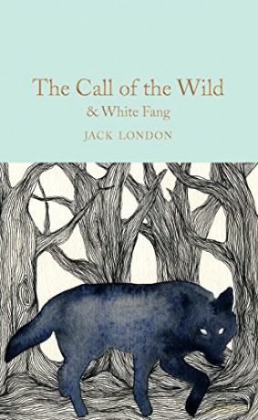 The Call of the Wild & White Fang: Jack London Macmillan Collector's Library - Jack London [KSIĄŻKA]