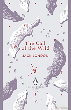 The Call of the Wild: Jack London The Penguin English Library - Jack London [KSIĄŻKA]
