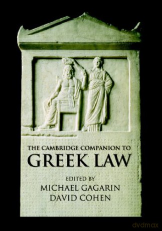 The Cambridge Companion to Ancient Greek Law Cambridge Companions to the Ancient World - Michael Gagarin [KSIĄŻKA]