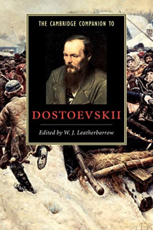 The Cambridge Companion to Dostoevskii Cambridge Companions to Literature - W Leatherbarrow [KSIĄŻKA]