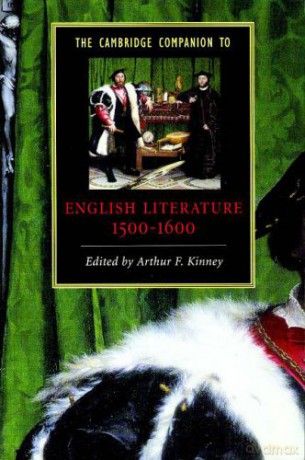 The Cambridge Companion to English Literature, 1500-1600 - Arthur F. Kinney [KSIĄŻKA]