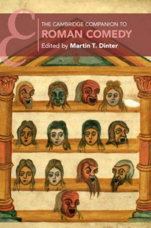 The Cambridge Companion to Roman Comedy Cambridge Companions to Literature - Martin T. Dinter [KSIĄŻKA]