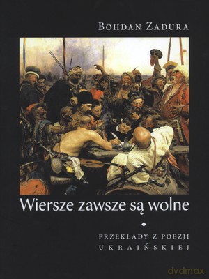 Wiersze Zawsze Są Wolne (twarda) - Bohdan Zadura [KSIĄŻKA]