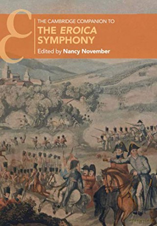 The Cambridge Companion to the Eroica Symphony Cambridge Companions to Music - Nancy November [KSIĄŻKA]