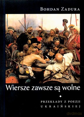 Wiersze Zawsze Są Wolne - Bohdan Zadura [KSIĄŻKA]