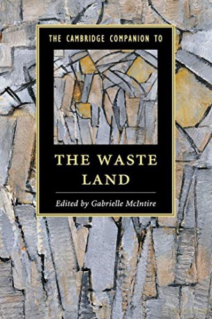The Cambridge Companion to The Waste Land Cambridge Companions to Literature - Gabrielle Mcintire [KSIĄŻKA]