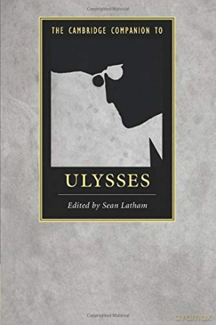 The Cambridge Companion to Ulysses Cambridge Companions to Literature - Sean Latham [KSIĄŻKA]
