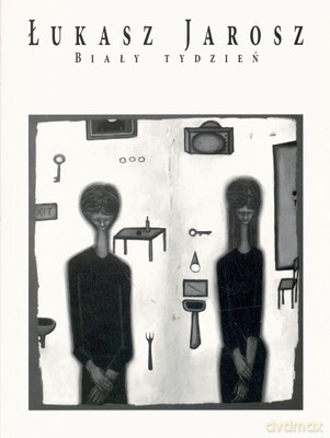 Biały Tydzień - Łukasz Jarosz [KSIĄŻKA]