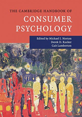 The Cambridge Handbook of Consumer Psychology Cambridge Handbooks in Psychology - Michael Norton [KSIĄŻKA]
