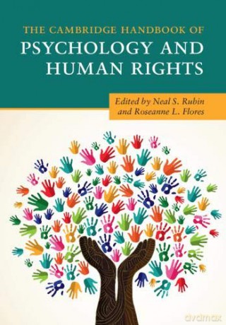 The Cambridge Handbook of Psychology and Human Rights Cambridge Handbooks in Psychology - Neal S. Rubin [KSIĄŻKA]