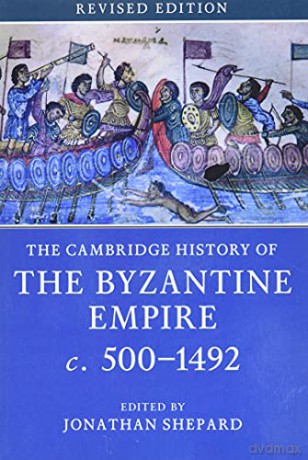 The Cambridge History of the Byzantine Empire c.500-1492 - Jonathan Shepard [KSIĄŻKA]