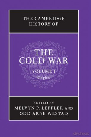The Cambridge History of the Cold War, Volume I: Volume 1 - Melvyn P. Leffler [KSIĄŻKA]