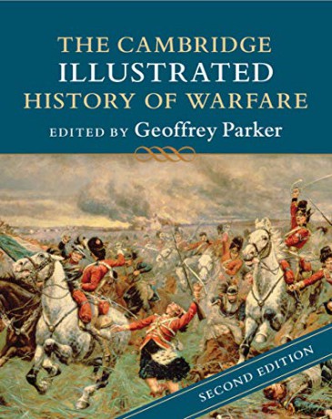 The Cambridge Illustrated History of Warfare Cambridge Illustrated Histories - Geoffrey Parker [KSIĄŻKA]