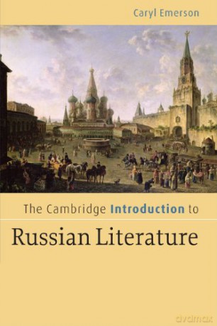 The Cambridge Introduction to Russian Literature Cambridge Introductions to Literature - Caryl Emerson [KSIĄŻKA]