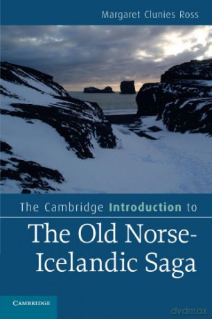 The Cambridge Introduction to the Old Norse-Icelandic Saga Cambridge Introductions to Literature - Margaret Clunies Ross [KSIĄŻKA]