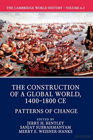 The Cambridge World History: 06 - Jerry H Bentley [KSIĄŻKA]