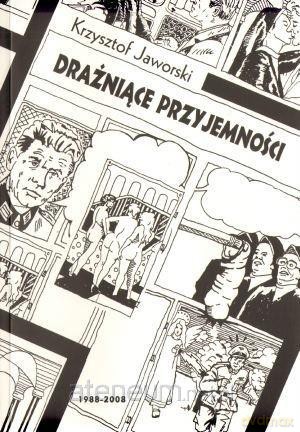 Drażniące przyjemności 1988-2008 - Krzysztof Jaworski [KSIĄŻKA]