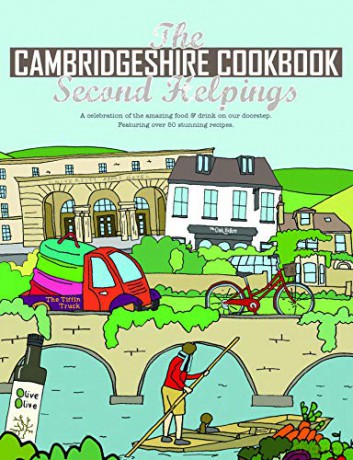 The Cambridgeshire Cookbook Second Helpings: A celebration of the amazing food and drink on our doorstep. Get Stuck In series: 31 - Katie Fisher [KSIĄŻKA]