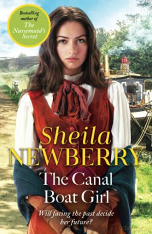 The Canal Boat Girl: A heartwarming spring novel from the Queen of family saga Memory Lane - Sheila Newberry [KSIĄŻKA]