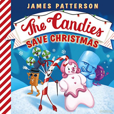 The Candies Save Christmas: James Patterson - James Patterson [KSIĄŻKA]