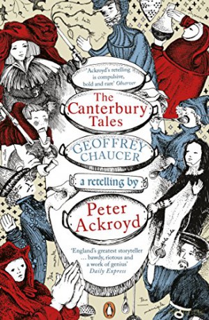 The Canterbury Tales: A retelling by Peter Ackroyd Penguin Classics - Geoffrey Chaucer [KSIĄŻKA]