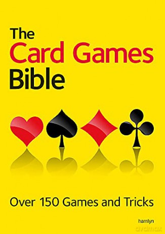 The Card Games Bible: Over 150 games and tricks - Hamlyn [KSIĄŻKA]