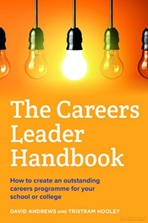 The Careers Leader Handbook: How to create an outstanding careers programme for your school or college - Tristram Hooley [KSIĄŻKA]
