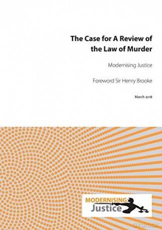 The Case for A Review of the Law of Murder - Modernising Justice [KSIĄŻKA]