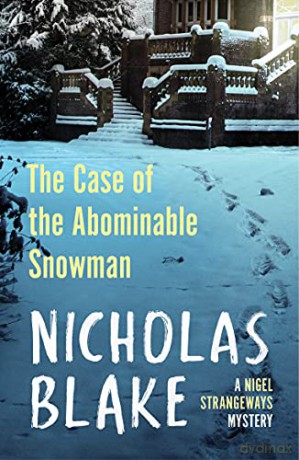 The Case of the Abominable Snowman A Nigel Strangeways Mytery - Nicholas Blake [KSIĄŻKA]
