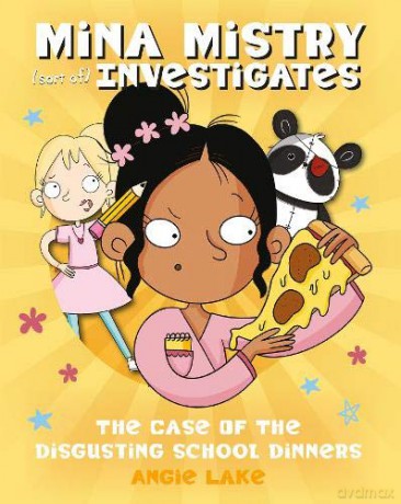 The Case of the Disgusting School Dinners Mina Mistry Investigates, Book 1 - Angie Lake [KSIĄŻKA]